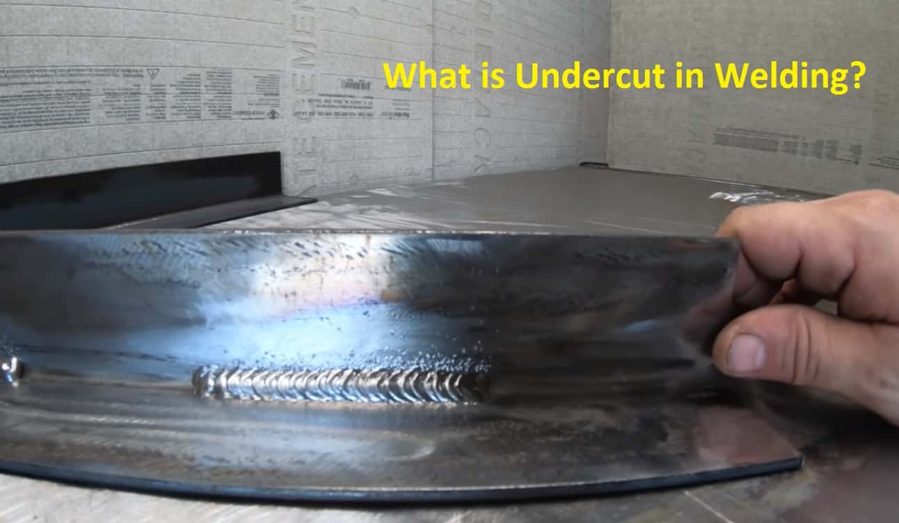 What is Undercut in Welding A Defect You Need to Know About