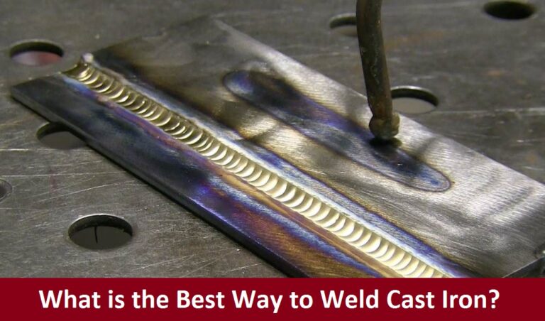 What is the Best Way to Weld Cast Iron