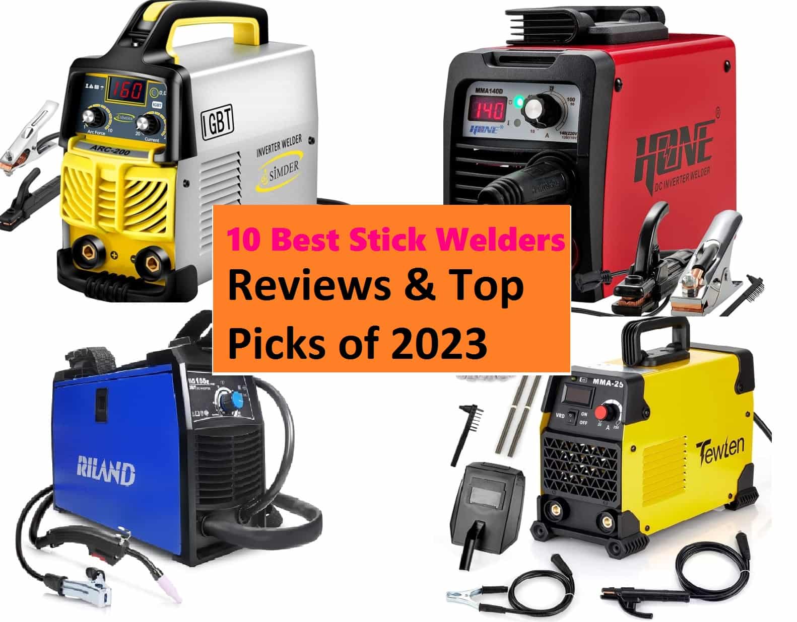 10 Best Stick Welders - Reviews & Top Picks of 2023